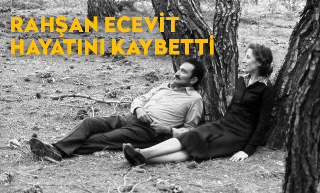 Son dakika: Rahşan Ecevit hayatını kaybetti