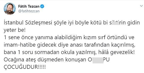Gerici Fatih Tezcan haddini aştı… “İstanbul Sözleşmesi’ni savunan o… çocuğudur” 4 Gerici Fatih Tezcan haddini aştı… “İstanbul Sözleşmesi’ni savunan o… çocuğudur”