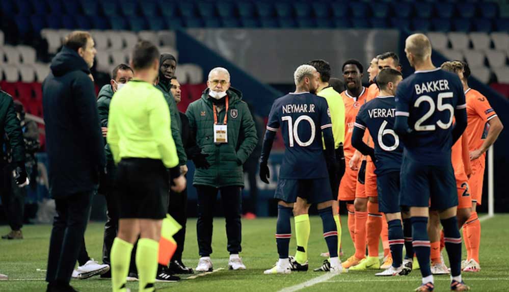 PSG-Başakşehir maçı 'ırkçı saldırı' sebebiyle ertelendi