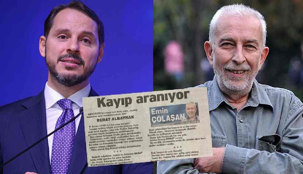 Çölaşan, Berat Albayrak için kayıp ilanı verdi_ Canımız BERAT'ımızdan bir haber alamıyoruz.