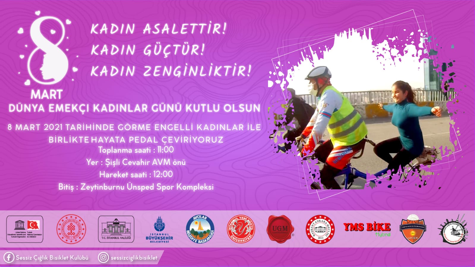 8 Mart'ta 'hayata pedal çeviriyoruz'