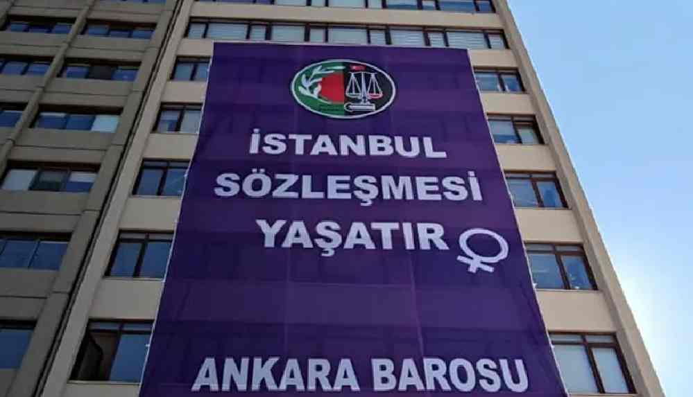 Ankara Barosu, İstanbul Sözleşmesi'nin feshedilmesine pankartlı tepki gösterdi