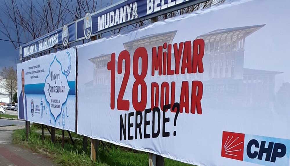 Kaldırılan 128 milyar dolar afişi tüm Türkiye’de asılacak