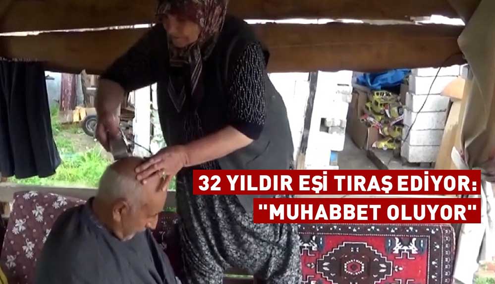 32-yıldır-eşi-tıraş-ediyor--'Muhabbet-oluyor'