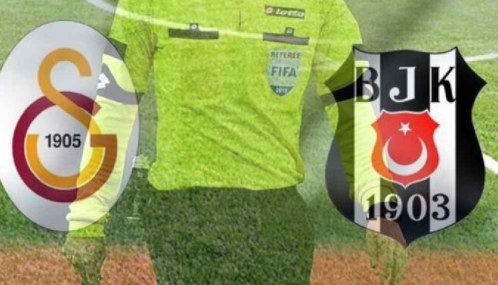 Galatasaray-Beşiktaş derbisini kim yönetecek_