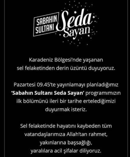 'Sabahın Sultanı Seda Sayan' programı sel felaketi nedeniyle ertelendi