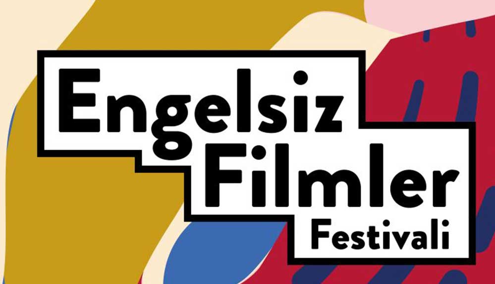 Engelsiz Filmler Festivali Kısa Film Yarışması'nın finalistleri açıklandı