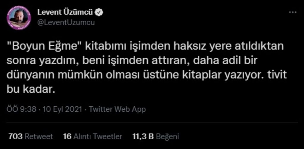 Levent Üzümcü'den Erdoğan’a 'kitap' tepkisi: "Beni işimden attıran..." 3 Levent Üzümcü'den Erdoğan’a 'kitap' tepkisi: "Beni işimden attıran..."