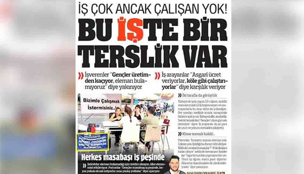 Yandaş Türkiye gazetesinin manşeti: ‘İş çok ancak çalışan yok’ 5 Yandaş Türkiye gazetesinin manşeti ‘İş çok ancak çalışan yok’