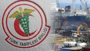TTB'den 'asbestli gemi' tepkisi: Geminin ülkemize sokulmaması için her türlü mücadeleyi sürdüreceğiz