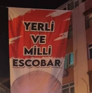 İstanbul'da 'yerli ve milli Escobar' pankartı gerginliği: 'Kim üzerine alındı acaba?' 5 yerli ve milli escobar