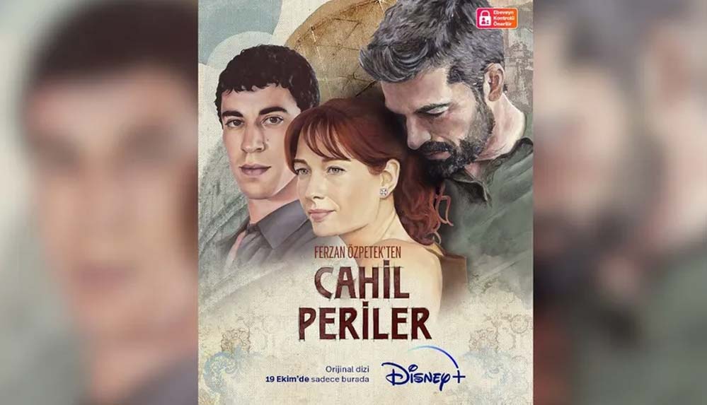 Ferzan Özpetek imzalı 'Cahil Periler' Disney+ Türkiye'ye geliyor 4 Ferzan-Özpetek-imzalı-'Cahil-Periler'-dizisi-Disney+-Türkiye'ye-geliyor