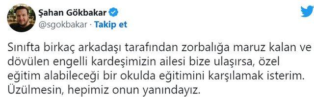 Şahan Gökbakar engelli öğrenciye yapılan zorbalığa sessiz kalmadı! "Eğitimini karşılamak isterim"