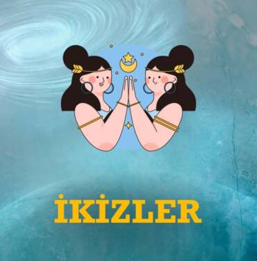 Günlük Burç Yorumları: 12 Temmuz Pazar İkizler Burcu Analizi 9 Burc-yorumu-ikizler