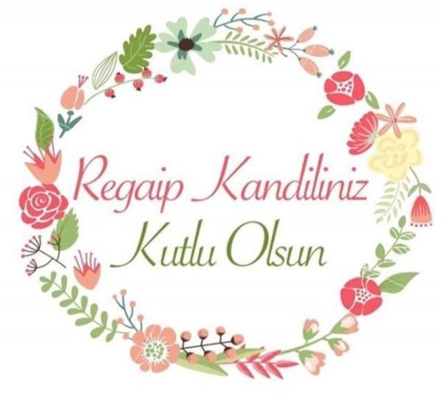 En güzel sözlerle Regaip Kandili mesajları 3 En güzel sözlerle Regaip Kandili mesajları