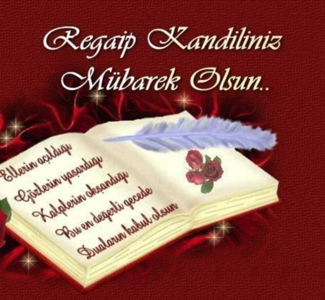 En güzel sözlerle Regaip Kandili mesajları 4 En güzel sözlerle Regaip Kandili mesajları