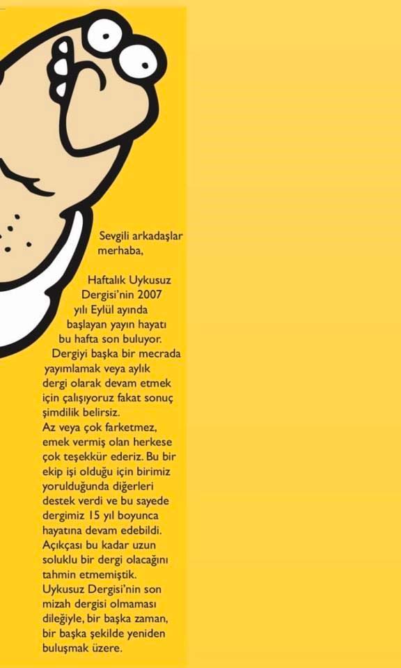 Mizah dergisi Uykusuz kapanıyor: "Hoşçakalın" 3 Mizah dergisi Uykusuz kapanıyor: "Hoşçakalın"