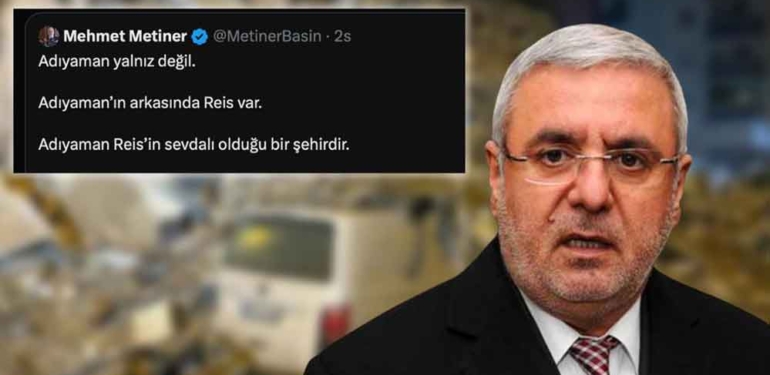 AKP’li Mehmet Metiner’den tepki çeken paylaşım: "Ölenleri geri getiremeyiz lakin Adıyaman'ı yeniden onaracak Reis’imiz var" 1 AKP’li-Mehmet-Metiner’den-tepki-çeken-paylaşım--'Ölenleri-geri-getiremeyiz-lakin-Adıyaman'ı-yeniden-onaracak-Reis’imiz-var'