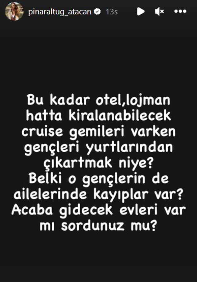 Pınar Altuğ’dan üniversitelerin kapatılmasına tepki: Bu kadar otel, lojman varken gençleri yurtlarından çıkartmak niye?