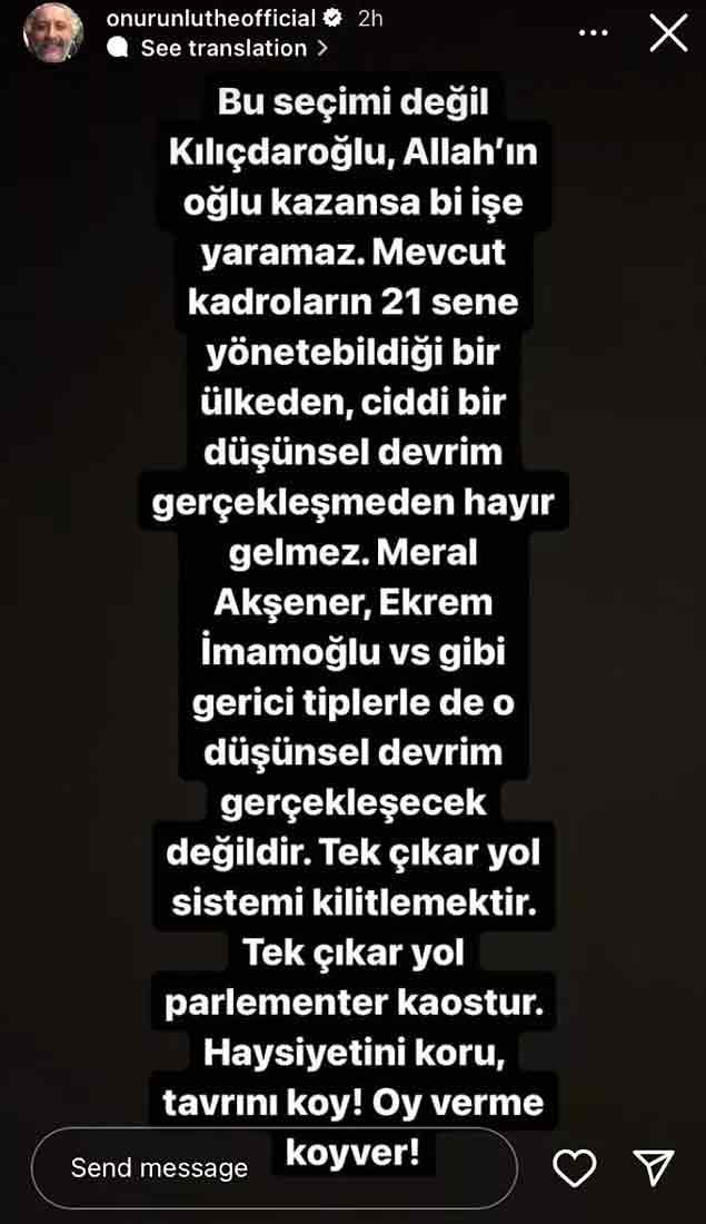 Yönetmen Onur Ünlü’den seçime 1 gün kala ‘Oy vermeyin’ çağrısı: Bu seçimi değil Kılıçdaroğlu, Allah’ın oğlu kazansa bir işe yaramaz