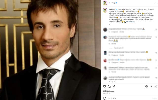 Acı haberi şarkıcı Kader duyurdu: Sevilen sanatçı Halil Taşkın hayatını kaybetti