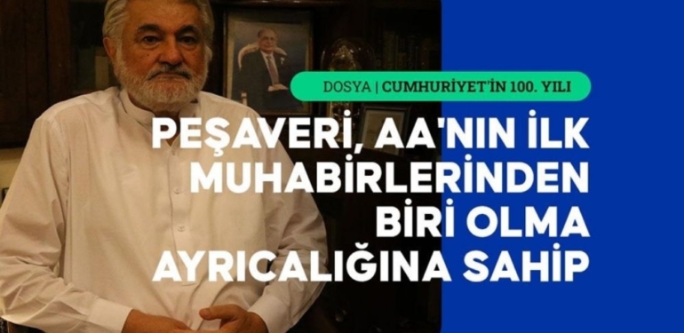 Milli Mücadele'yi duyuran ilk gazetecilerden Abdurrahman Peşaveri