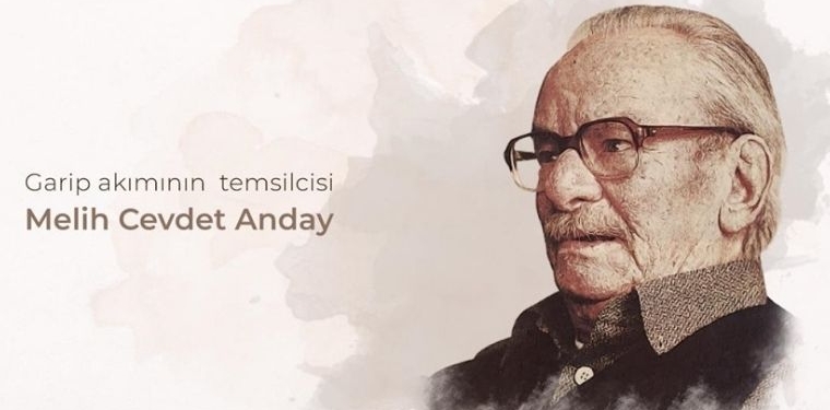 Garip akımının temsilcisi: Melih Cevdet Anday