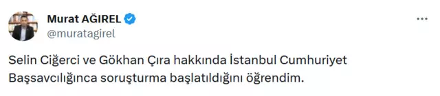 Gazeteci Murat Ağırel: Selin Ciğerci ve Gökhan Çıra hakkında soruşturma başlatıldı