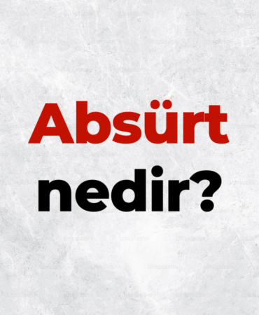 Absürt nedir, TDK sözlük anlamı ne demek? Absürt mizah nedir? 9 Absürt