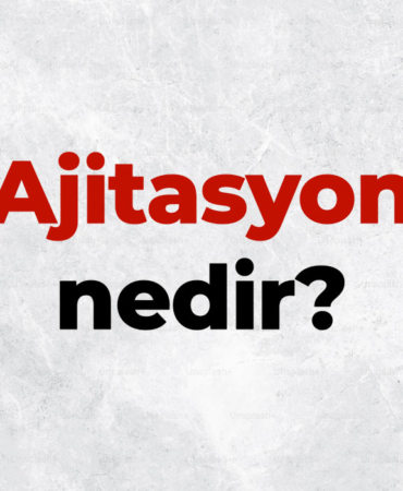 Ajitasyon nedir, TDK sözlük anlamı ne demek? Ajite etmek ne demek? 5 Ajitasyon