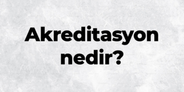 Akreditasyon-nedir