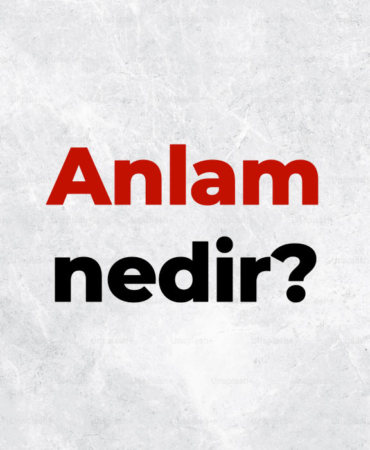 Anlam nedir, TDK sözlük anlamı ne demek? Anlam çeşitleri nelerdir? 4 Anlam