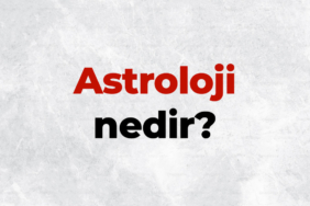 Astroloji nedir, TDK sözlük anlamı ne demek? Astroloji nasıl ortaya çıkmıştır? 3 Astroloji-nedir
