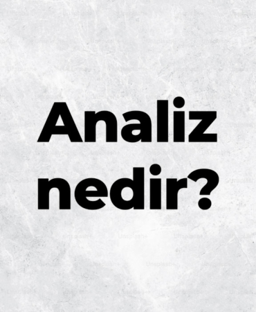 Analiz nedir, TDK sözlük anlamı ne demek? Analiz etmek ne anlama gelir? 8 analiz-nedir