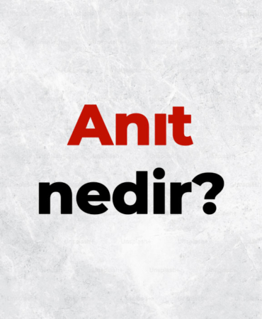 Anıt nedir? TDK sözlük anlamı... Anıtların tarihî ve kültürel önemi nedir? 10 anıt-nedir